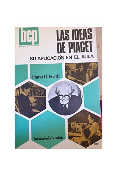 LAS IDEAS DE PIAGET. SU APLICACIÓN EN EL AULA.